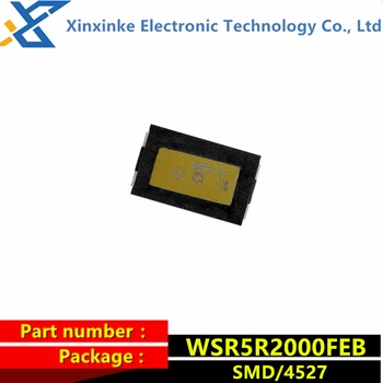 WSR5R2000FEB WSR-5 5W 0,2R 1% 4527 200mΩ Автомобильный резистор обнаружения 0,2 Ом прецизионный силовой резистор Новый оригинальный подлинный