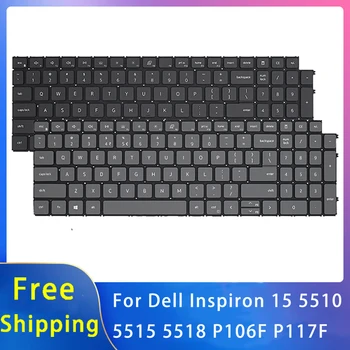 Новинка для Dell Inspiron 15 5510 5515 5518 P106F P117F Сменные аксессуары для ноутбуков Клавиатура