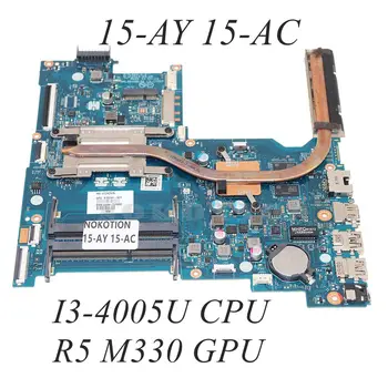 815241-001 AHL50 ABL52 LA-C701P Для HP 15-AY 15-AC Материнская плата ноутбука I3-4005U процессор R5 M330 GPU С радиатором