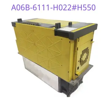A06B-6111-H022 # H550 Используется Модуль усилителя сервопривода FANUC Протестирован нормально