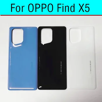 Для OPPO Find X5 Задняя крышка Батарейного Отсека Задняя Крышка Дверцы Корпуса Для OPPO PFFM10 CPH2307 Замена стеклянной задней крышки Батарейного отсека